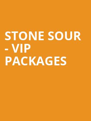 Stone Sour - VIP Packages at Roundhouse